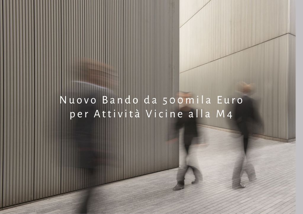 Sostegno alle Imprese: Nuovo Bando da 500mila Euro per Attività Vicine alla M4