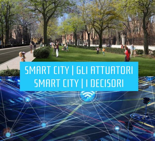Smart city, Decisori, Attuatori: in arrivo due corsi di alta formazione. Aperte le iscrizioni