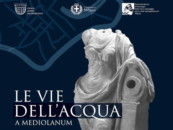 Le vie dell'acqua a Mediolanum: una mostra archeologica imperdibile