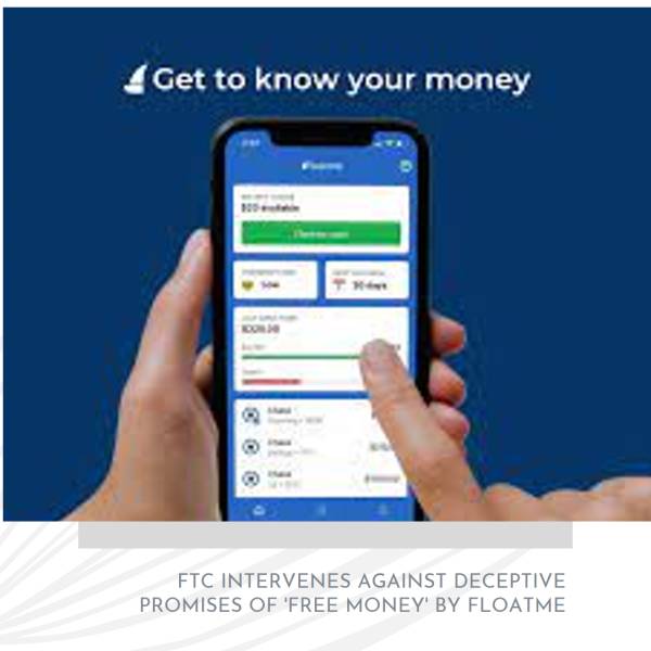 FTC Interviene Contro le Promesse Ingannevoli di FloatMe di 'Soldi Gratuiti'